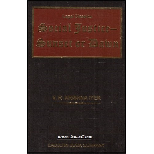 EBC's Social Justice - Sunset or Dawn by V. R. Krishna Iyer [HB]